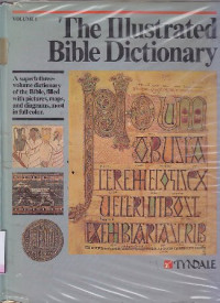 The illustrated bible dictionary 1 [Aaron-Golan]