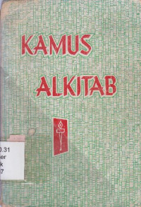 Kamus Alkitab dengan gambar-gambar tentang kehidupan Yesus Kristus dan kemah sembahyang