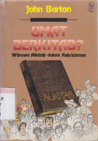 Umat berkitab? : Wibawa Alkitab dalam kekristenan