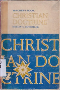 Christian doctrine : Teacher's book,teachings of the Christian church