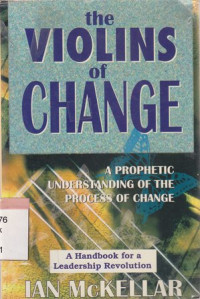 The violins of change : A prophetic understanding of the process of change