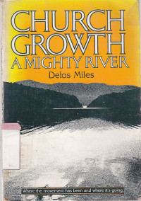 Church growth : a mighty river