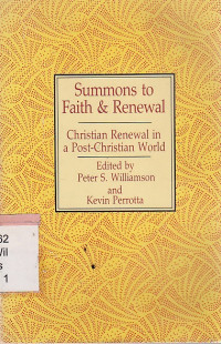 Summons to faith and renewal : christian renewal in a post-christian world