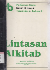 Lintasan Alkitab : pedoman guru kelas 3 dan 4 triwulan 4,tahun 2