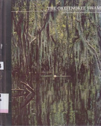 The okefenokee swamp :the american wilderness/time-life books/