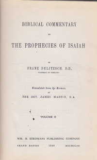 Biblical commentary on the prophecies of Isaiah Vol.2