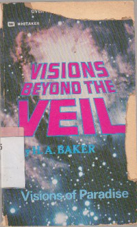 Visions beyond the veil