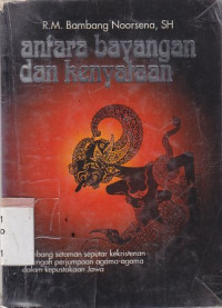 Antara bayangan dan kenyataan