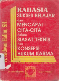 Rahasia sukses belajar dan mencapai cita-cita dalam siasat teknis dan konsepsi hukum karma