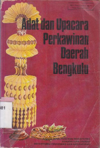 Adat dan upacara perkawinan daerah bengkulu