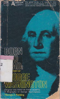 Born to lead : The story of George Washington