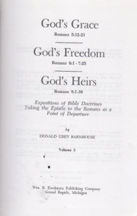 God's Grace,God's Freedom,God's Heirs - Romans vol 3