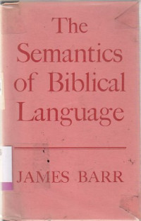 The Semantics of Biblical Language