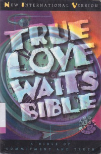 True love waits : Bible for youth