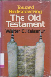 Toward Rediscovering the old testament