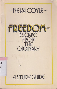 Freedom escape from the ordinary