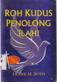 Roh kudus penolong ilahi : holy sprit