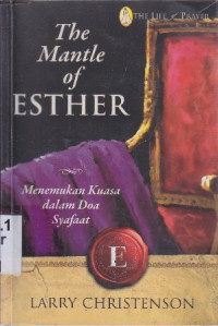 The mantle of Esther [menemukan kuasa dalam doa syafaat]