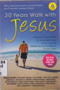 30 years walk with Jesus