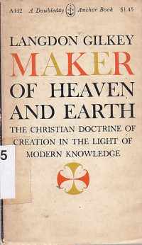 Maker of heaven and earth:A study of the christian doktrine of creation