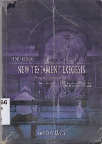 New Tastement exegesis (eksegesis perjanjian baru) edisi ketiga