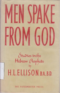 Men spake from God : Studies in the Hebrew Prophets