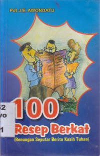 100 Resep Berkat (Renungan Seputar Berita Kasih)