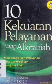 10 Kekuatan pelayanan yang alkitabiah