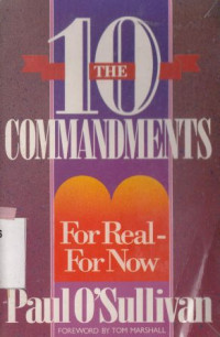 The ten commandments: for real-for now