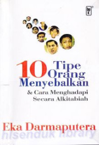 10 tipe orang menyebalkan dan cara menghadapi secara alkitabiah