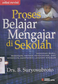 Proses belajar mengajar di sekolah :Wawasan baru, beberapa metode pendukung dan bekerja komponen layanan khusus