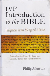 IVP Introduction to the Bible : Pengantar untuk mengenal Alkitab