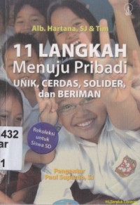 11 Langkah menuju pribadi unik, cerdas, solider, dan beriman