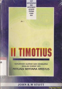 II Timotius :kemurnian ajaran dan kehidupan adalah syarat inti menjadi tentara kristus