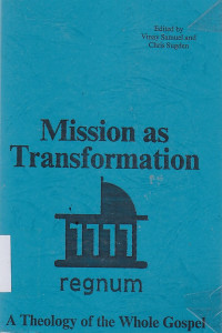 Missions as transformation : a theology of the whole gospel