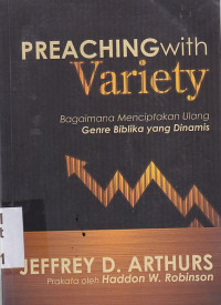 Preaching with Variety : Bagaimana menciptakan ulang genre biblika yang dinamis