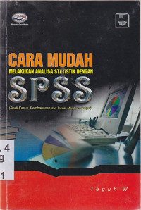 Cara mudah melakukan analisa statistik dengan SPSS