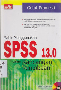 Mahir menggunakan SPSS 13.0 dalam rancangan percobaan