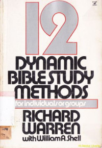 12 dinamic bible study methods : individuals or groups