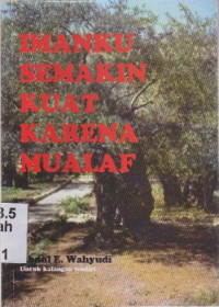 Imanku Semakin kuat karena mualaf