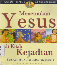 Menemukan Yesus di kitab Kejadian : janji-janji kovenan bagi anak-anak kovenan