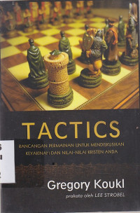 Tactics : rancangan permainan untuk mendiskusikan keyakinan dan nilai-nilai kristen anda