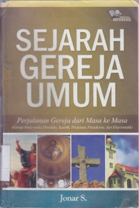 Sejarah gereja umum : Perjalanan gereja dari masa ke masa