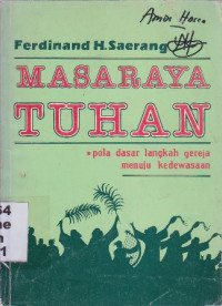 MasaRaya Tuhan : Pola Dasar Langkah Gereja Menuju Kedewasaan