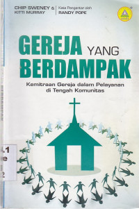 Gereja Yang Berdampak : Kemitraan Gereja Dalam Pelayanan Di Tengah Komunitas