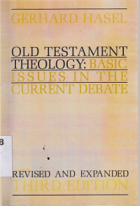 Old testament theology : basic issues in the current debate