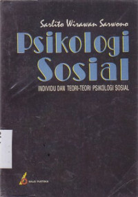 Psikologi Sosial : Individu dan Teori-Teori Psikologi Sosial