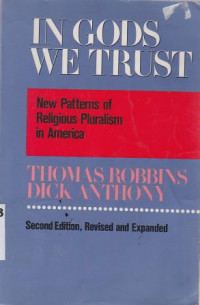 In Gods We Trust : New Patterns Of Religious Pluralism In America