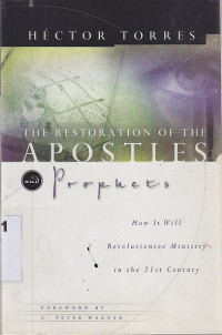 The restoration of the apostles and prophet