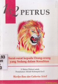 1 dan 2 Petrus :surat-surat kepada orang-orang yang sedang dalam kesulitan